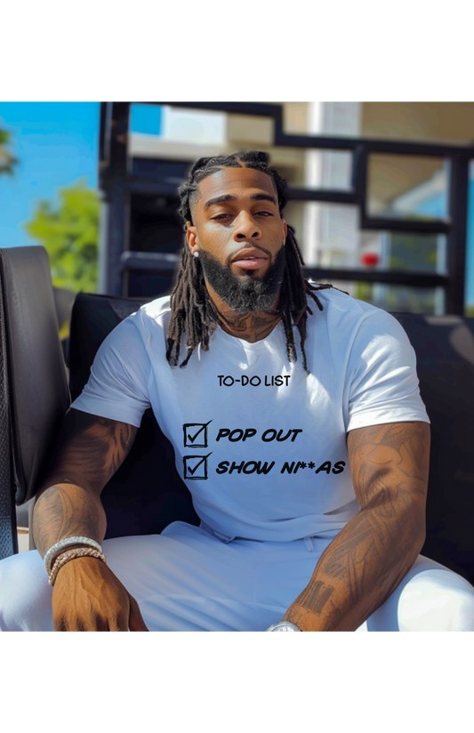 "Pop Out and Show Ninja" Inspirational To-Do List Design - Bold and Motivational T-Shirt