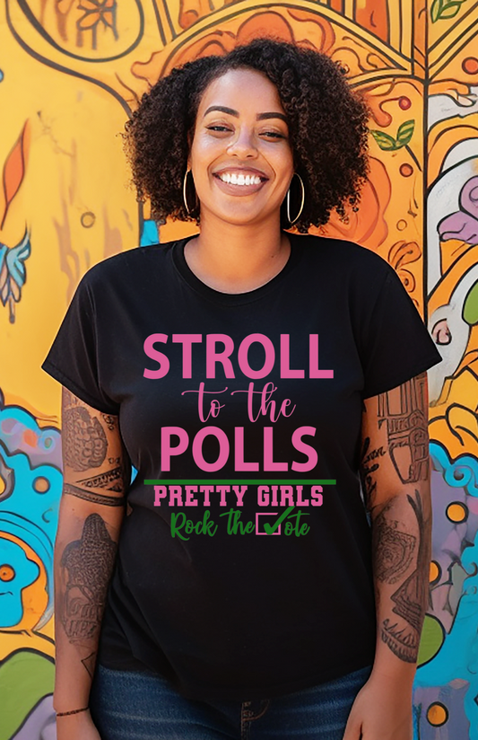 Stroll to the Polls T-Shirt - Alpha Kappa Alpha, Pretty Girls Rock the Vote, Sorority Supporting Tee, Motivational Election Apparel