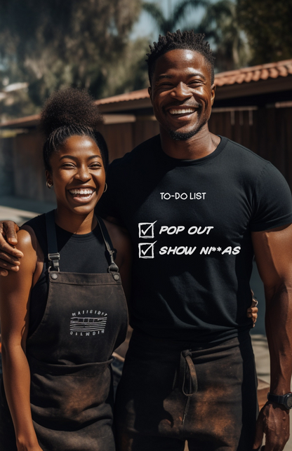 "Pop Out and Show Ninja" Inspirational To-Do List Design - Bold and Motivational Unisex t-shirt