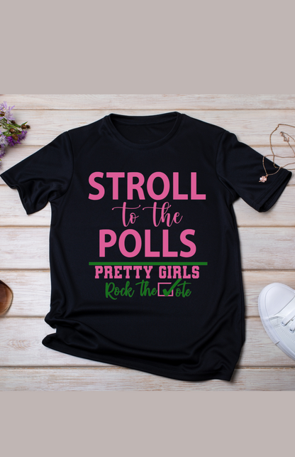 Stroll to the Polls T-Shirt - Alpha Kappa Alpha, Pretty Girls Rock the Vote, Sorority Supporting Tee, Motivational Election Apparel