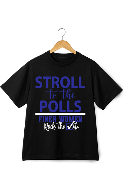 Stroll to the Polls T-Shirt - Zeta Phi Beta, Finer Women Rock the Vote, Sorority Supporting Tee, Motivational Election Apparel