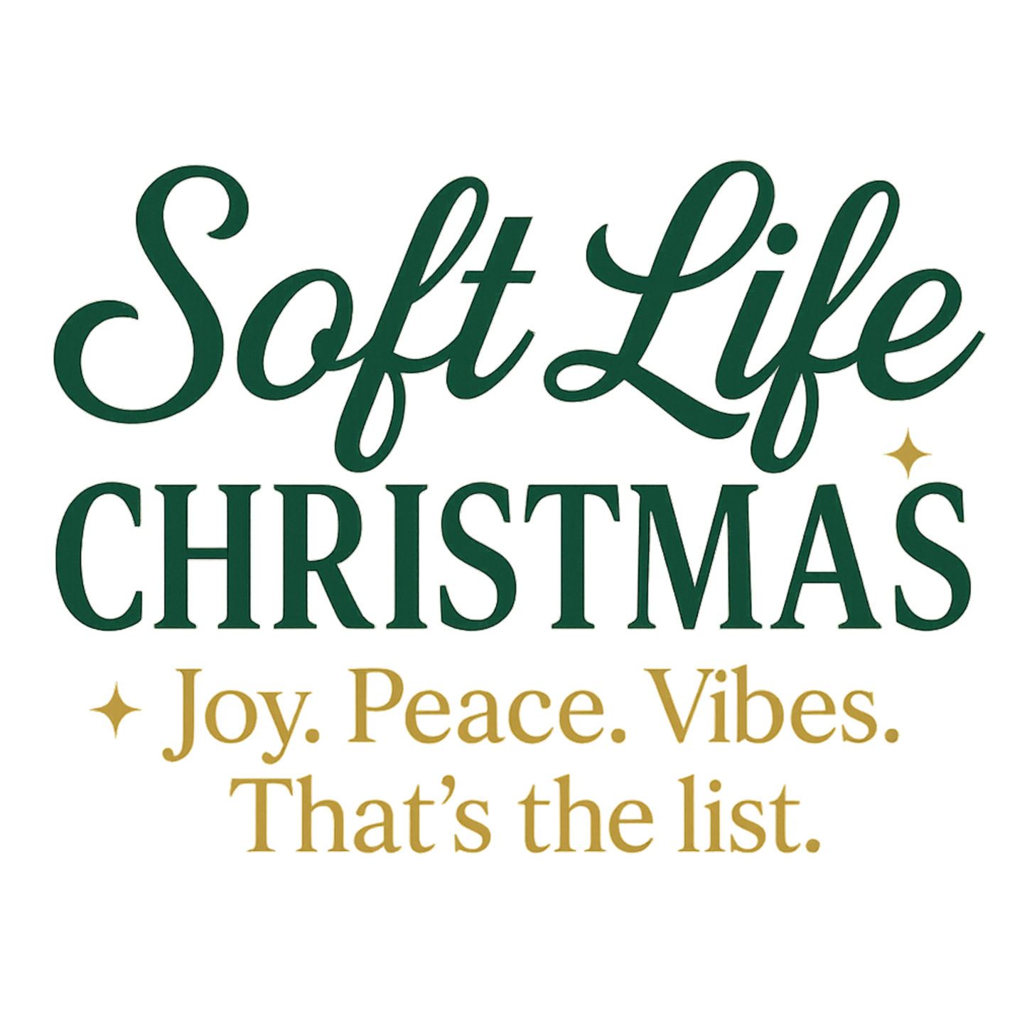 Soft Christmas Life Vibe Print - Digital download for T-Shirts and More