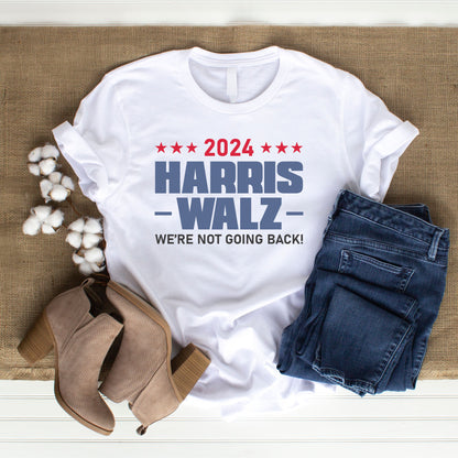 2024 Harris Walz We Are Not Going Back | Empowerment, Equality, Vote for Change T-Shirt (2)