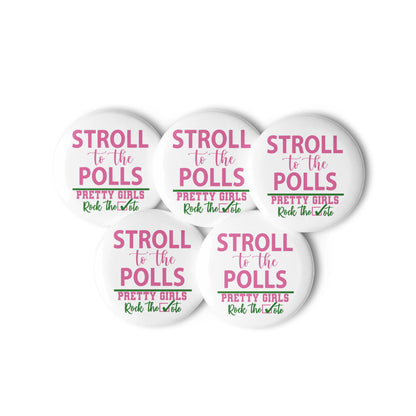 Stroll to the Polls Button Set - Alpha Kappa Alpha, Pretty Girls Rock the Vote, Set of Buttons