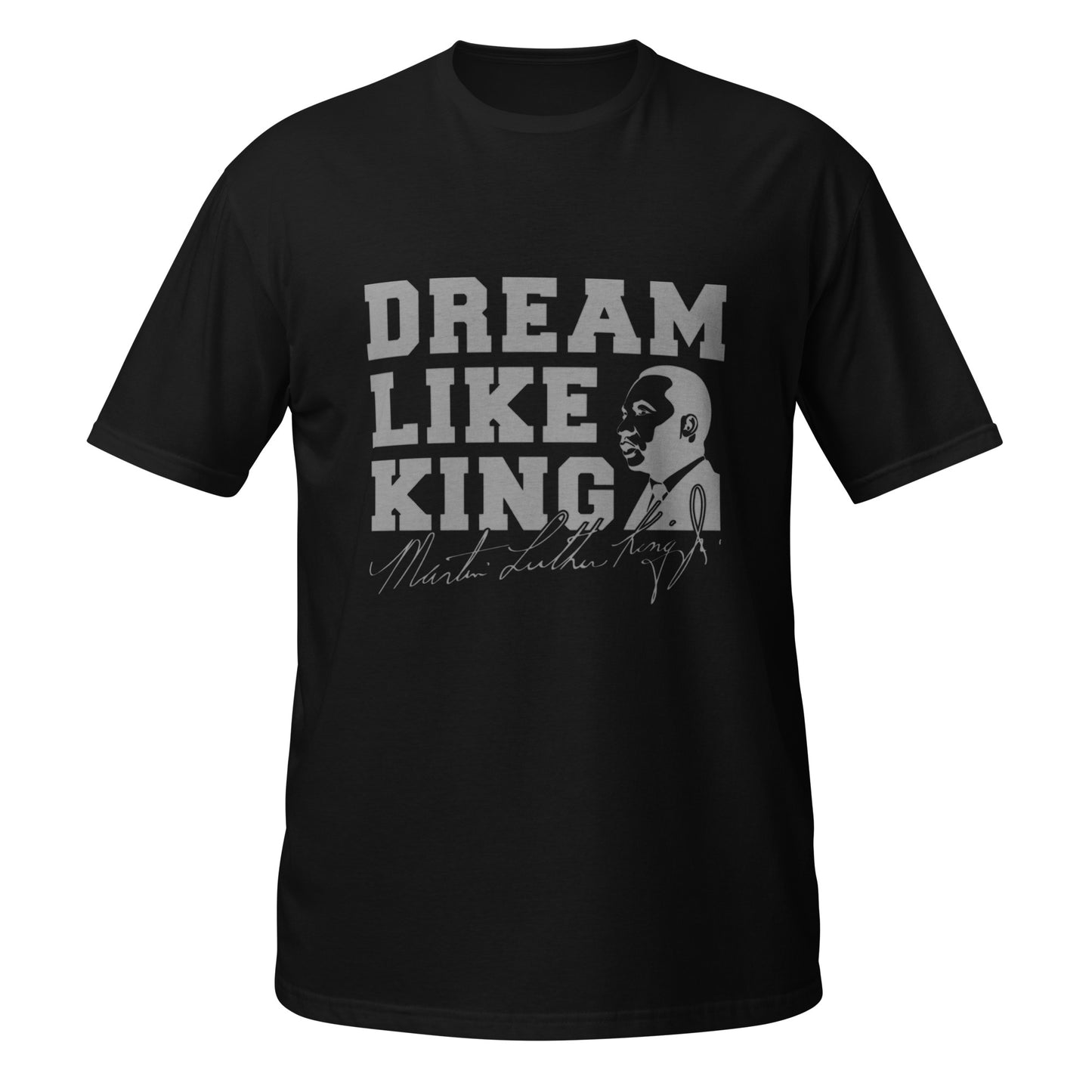 Dream Like King Shirt | Black History Month Tee | Human Rights Shirt | Equality Shirt | Black Lives Matter T-Shirt