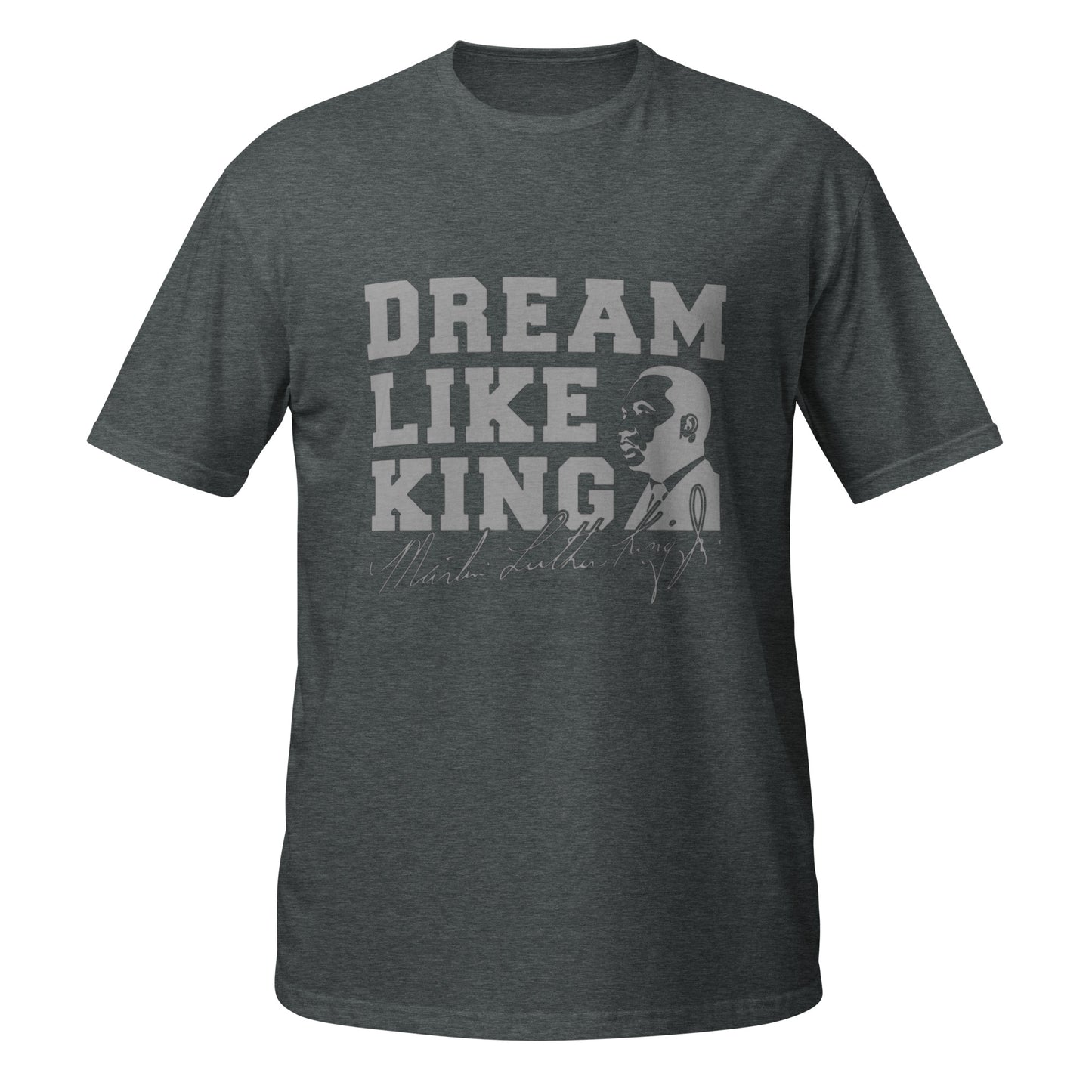 Dream Like King Shirt | Black History Month Tee | Human Rights Shirt | Equality Shirt | Black Lives Matter T-Shirt