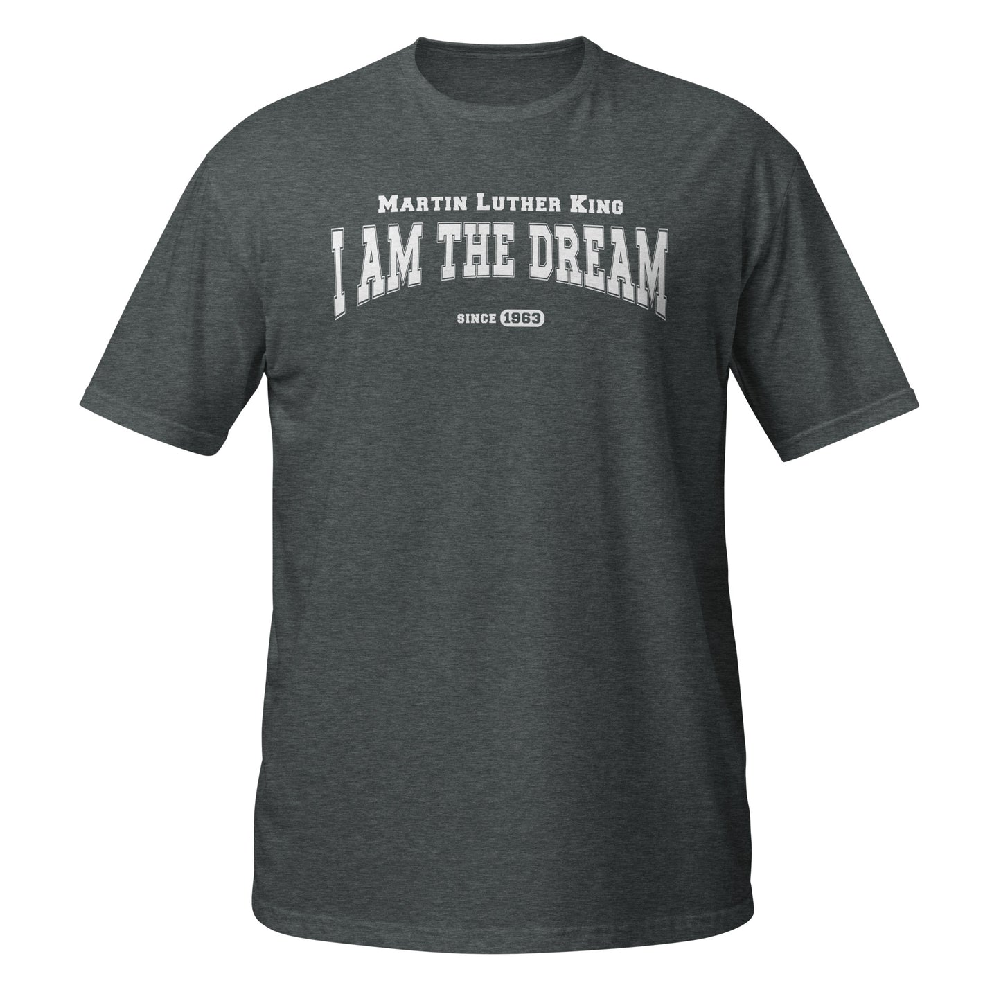 I Have a Dream MLK T-Shirt | Inspirational Martin Luther King Jr. Shirt | Civil Rights Movement Tee | Equality & Justice Apparel