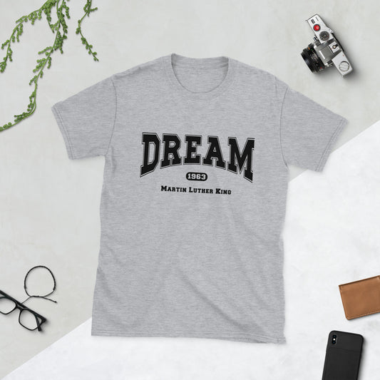 Dream Martin Luther King Jr. T-Shirt | MLK Day Shirt | I Have a Dream Tee | Inspirational Martin Luther King Shirt