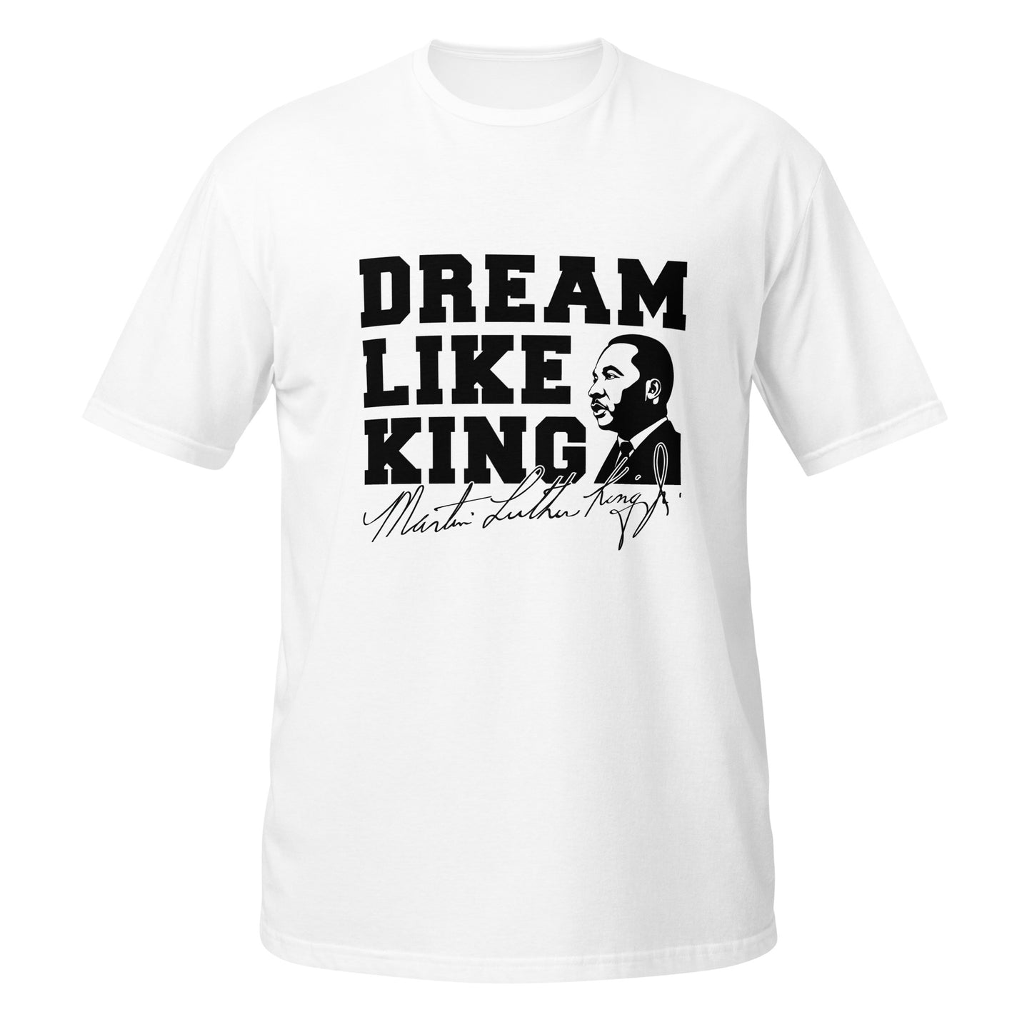 Dream Like King Shirt | Black History Month Tee | Human Rights Shirt | Equality Shirt | Black Lives Matter T-Shirt