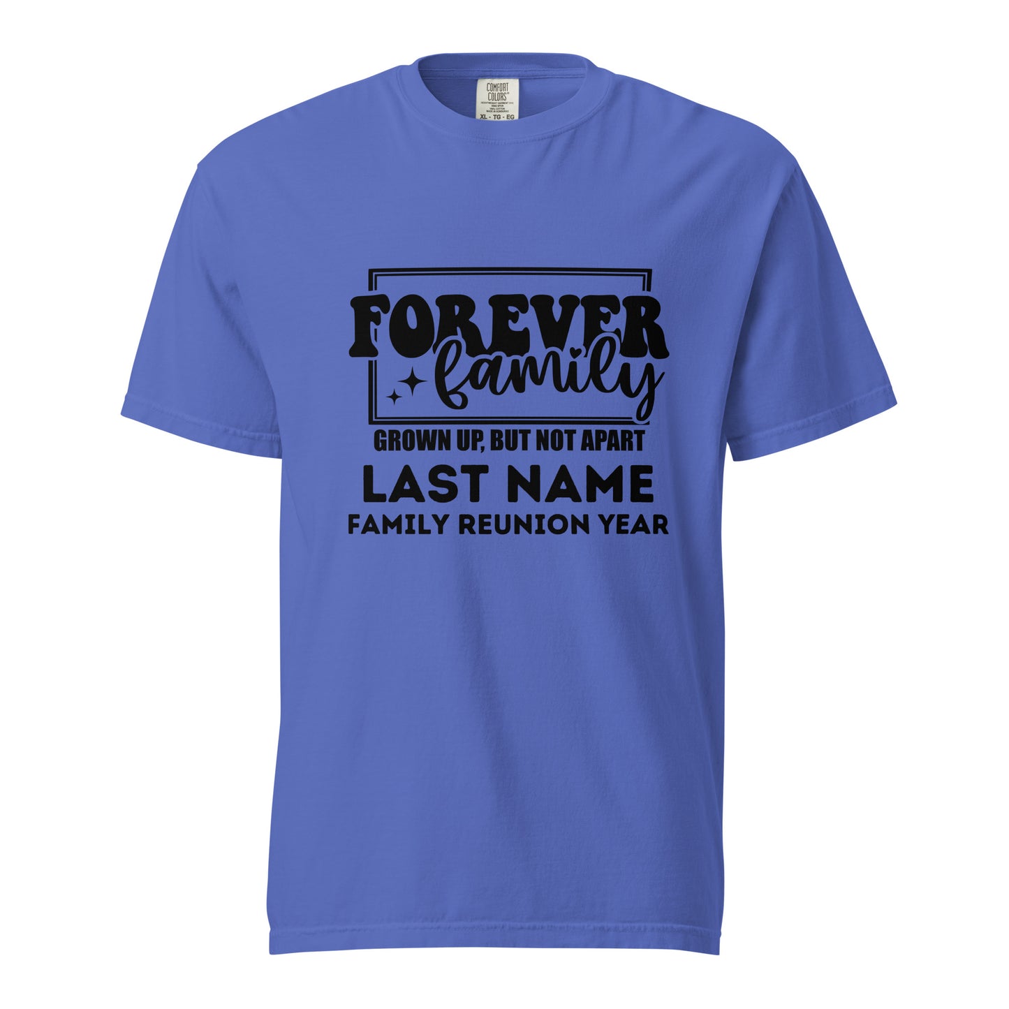 Forever Family Grown Up But Not Apart T-Shirts | Custom Last Name Reunion Tees | Personalized Family Gathering Shirts