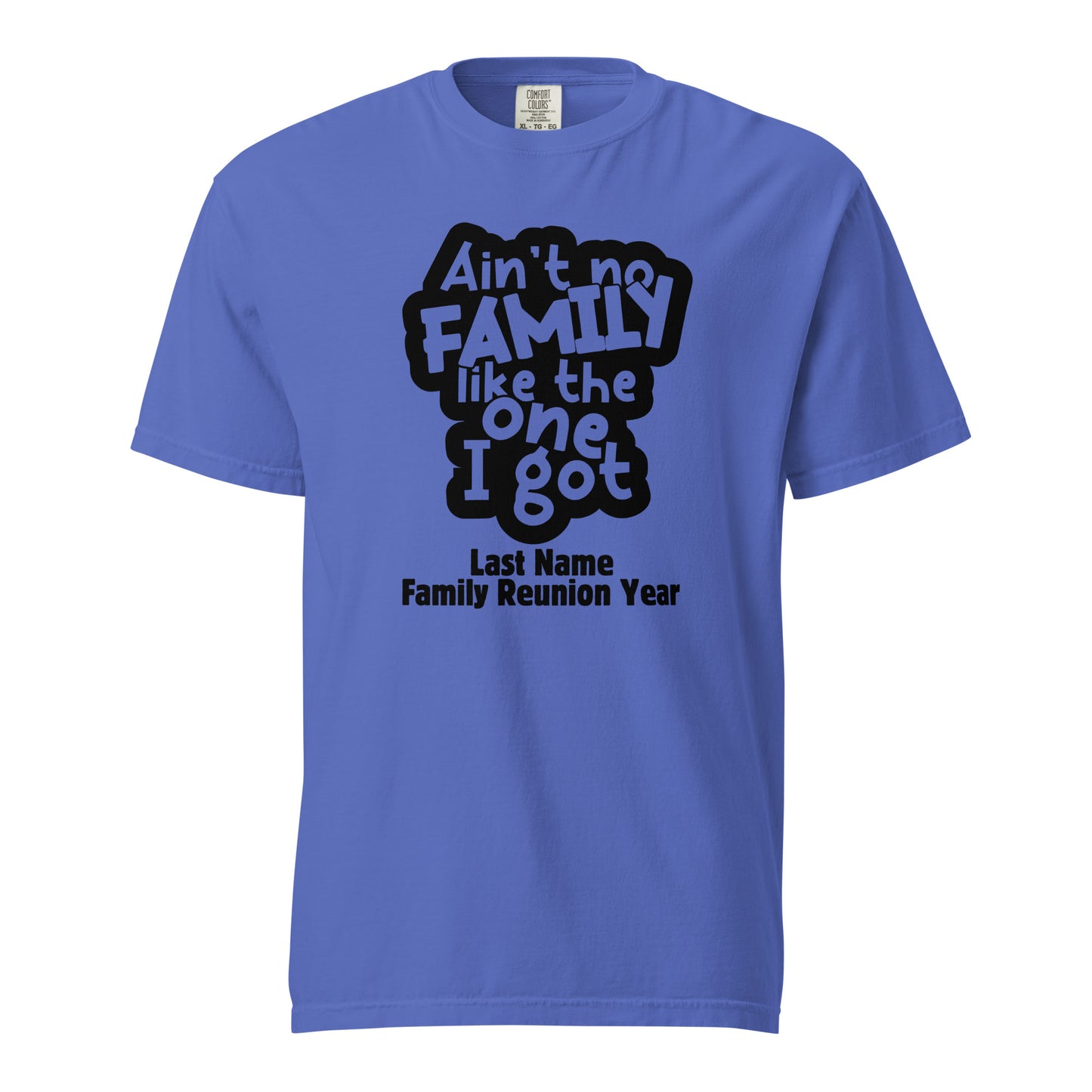 Ain't No Family Like The One I Got Customized T-shirt | Family Reunion | Family Matching Tees | Family Vacation | Youth T-shirt