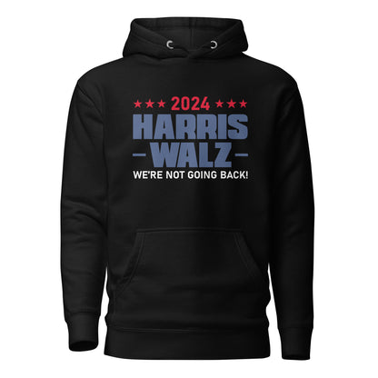 2024 Harris Walz We Are Not Going Back | Voting Rights, Social Justice, Equality Hoodie