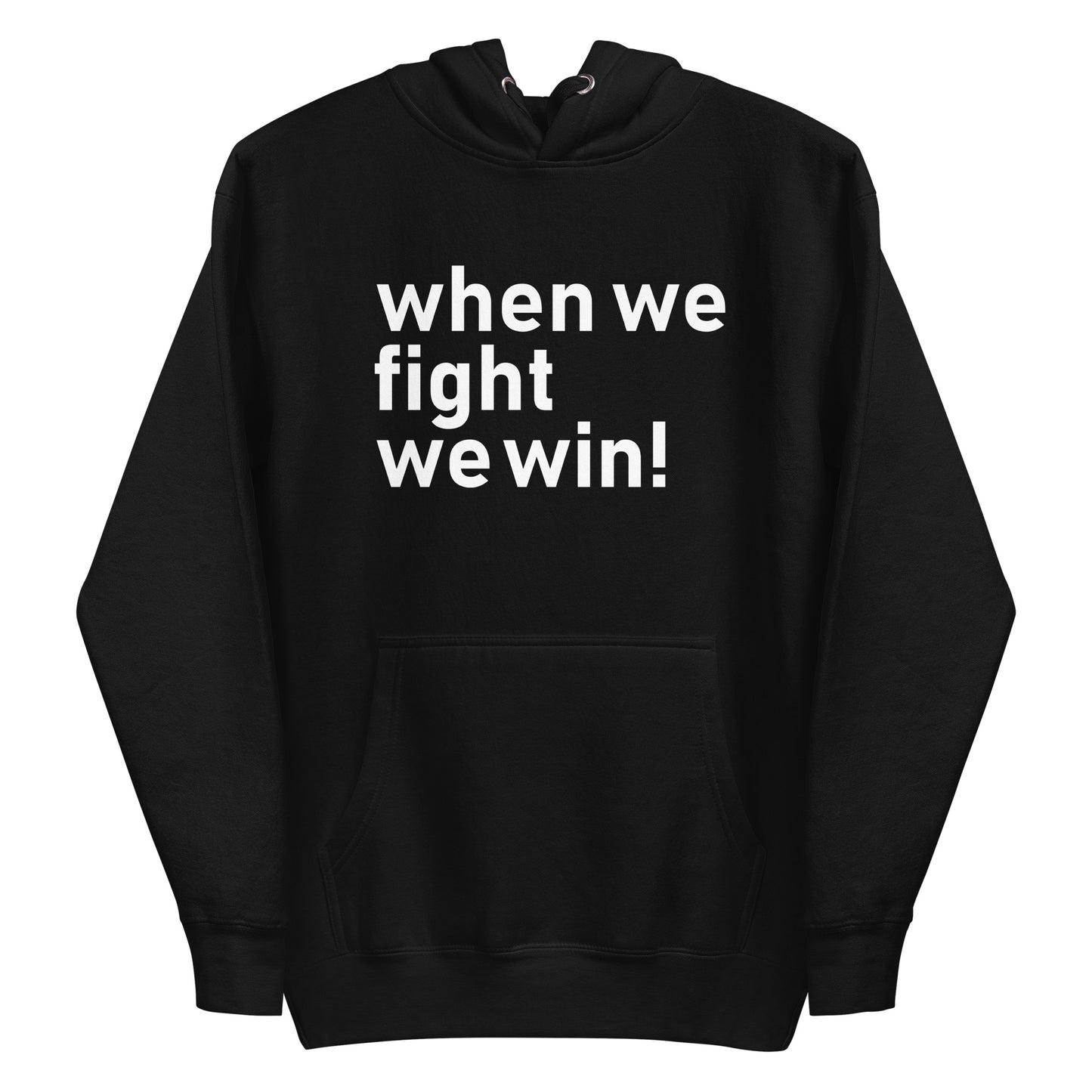 When We Fight, We Win Hoodie | Election 2024 | Exercise Your Voting Rights