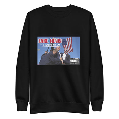 "Fake News: The Trump Album" - Unisex Premium Sweatshirt