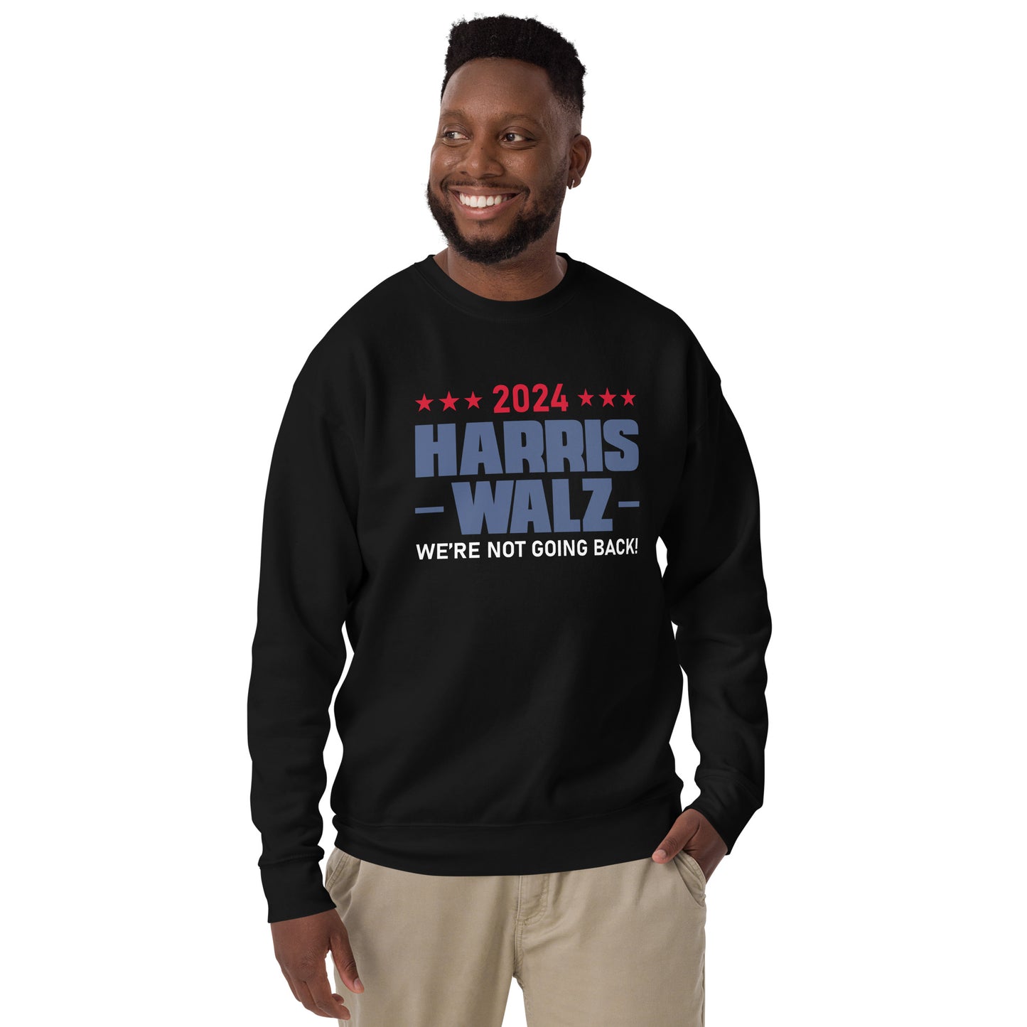 2024 Harris Walz We Are Not Going Back | Political Activism, Equality Unisex Premium Sweatshirt