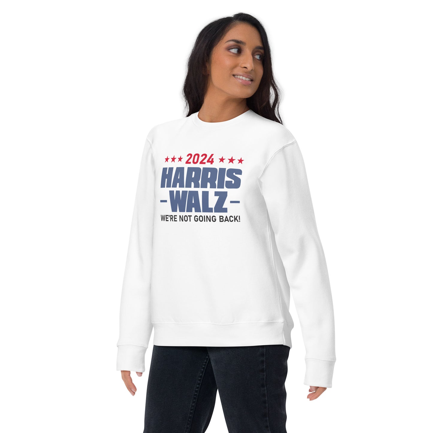 2024 Harris Walz We Are Not Going Back | Political Activism, Equality Unisex Premium Sweatshirt (2)