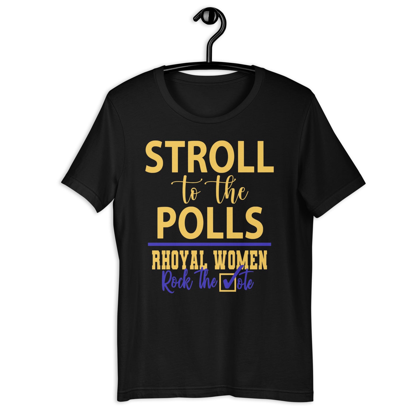 Stroll to the Polls T-Shirt - Sigma Gamma Rho, Rhoyal Women Rock the Vote, Sorority Supporting Tee, Motivational Election Apparel