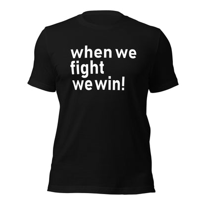 When We Fight, We Win Election T-Shirt | Vote for Justice | 2024 Election & Voting Rights Inspirational T-Shirt