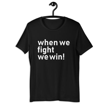 When We Fight, We Win Election T-Shirt | Vote for Justice | 2024 Election & Voting Rights Inspirational T-Shirt