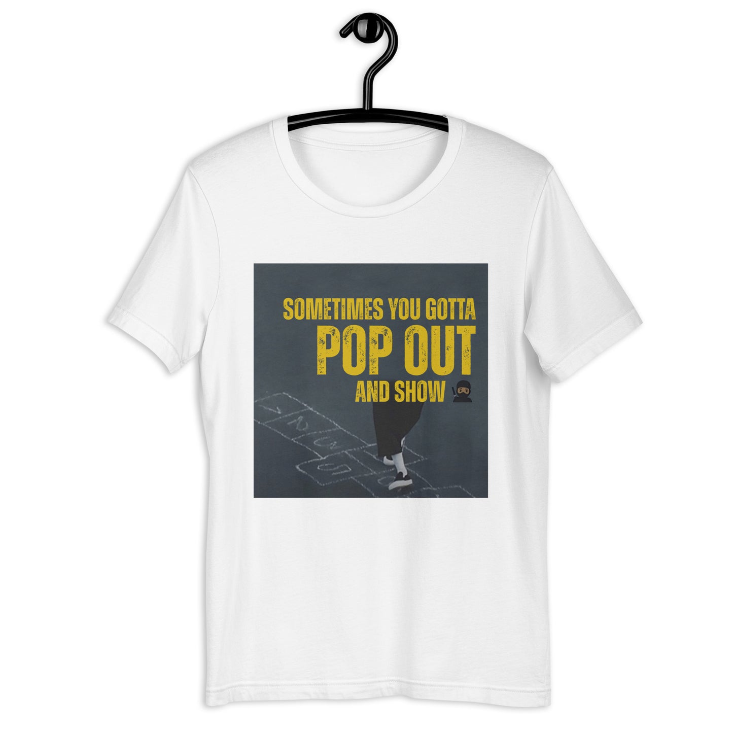 "Sometimes You Gotta Pop Out and Show" Graphic Tee - Unisex Hip-Hop Lyric T-Shirt, Music-Inspired Streetwear