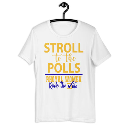 Stroll to the Polls T-Shirt - Sigma Gamma Rho, Rhoyal Women Rock the Vote, Sorority Supporting Tee, Motivational Election Apparel