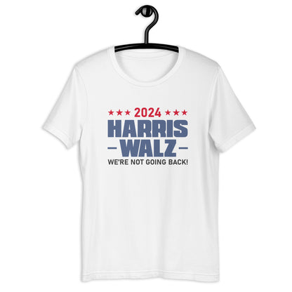 2024 Harris Walz We Are Not Going Back | Empowerment, Equality, Vote for Change T-Shirt (2)