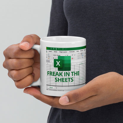 Freak in the Sheets | Funny Coffee Mug - Office Humor for Data Analysts