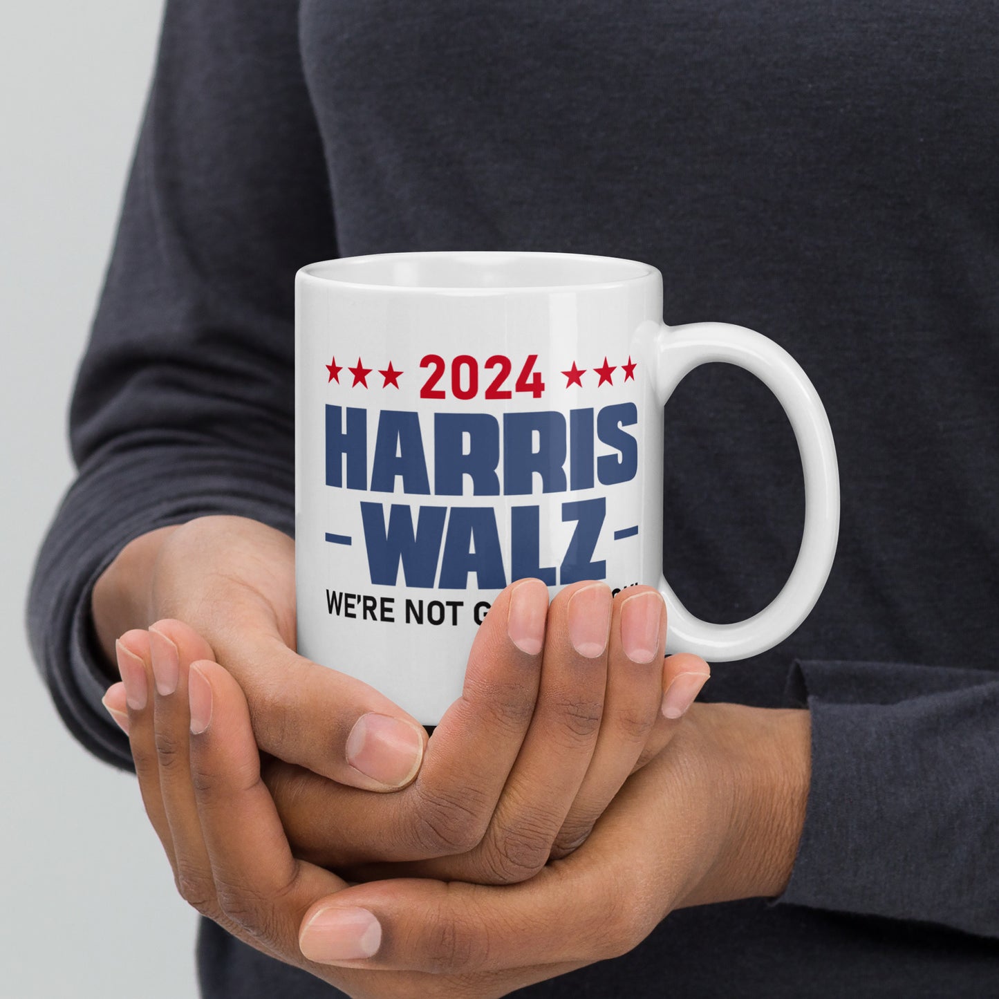 2024 Harris Walz We Are Not Going Back | Inspirational, Voting Rights, Equality Glossy Ceramic Coffee Mug