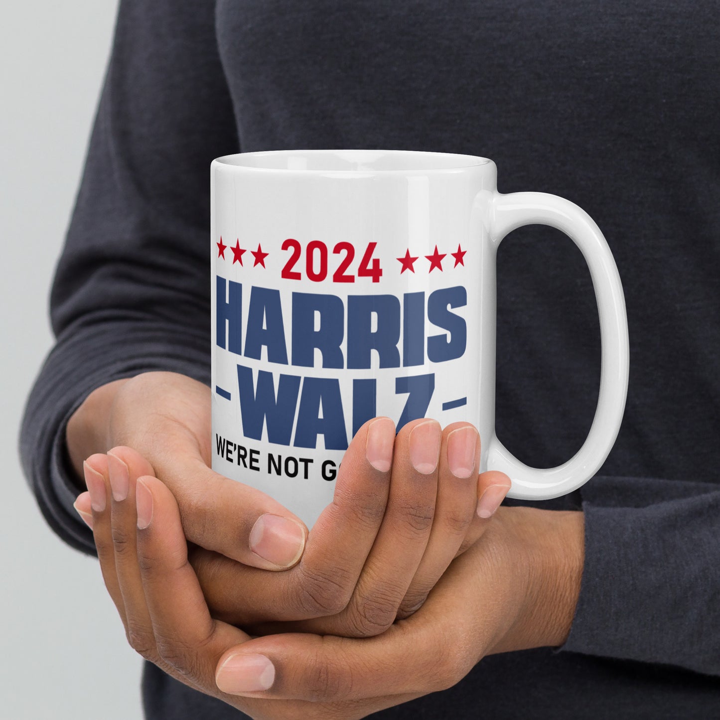 2024 Harris Walz We Are Not Going Back | Inspirational, Voting Rights, Equality Glossy Ceramic Coffee Mug