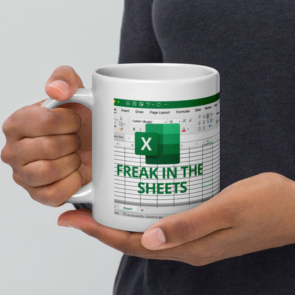 Freak in the Sheets | Funny Coffee Mug - Office Humor for Data Analysts