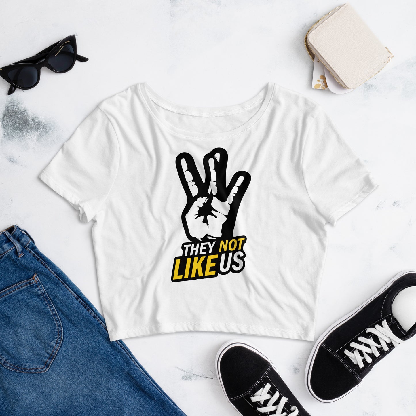 They Not Like Us - Crop Tee | Hip-Hop Inspired Motivational Streetwear Top