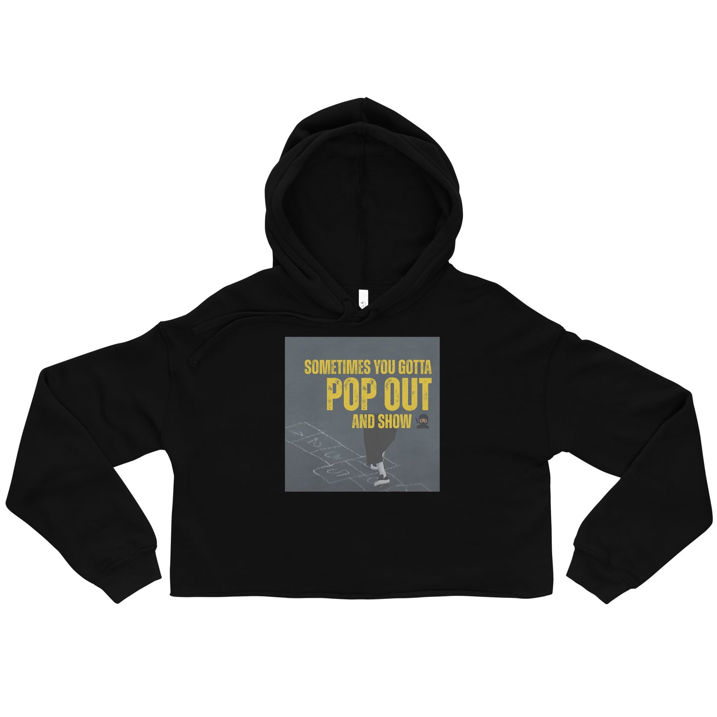 "Sometimes You Gotta Pop Out and Show" Crop Hoodie - Trendy Music Lyric Apparel