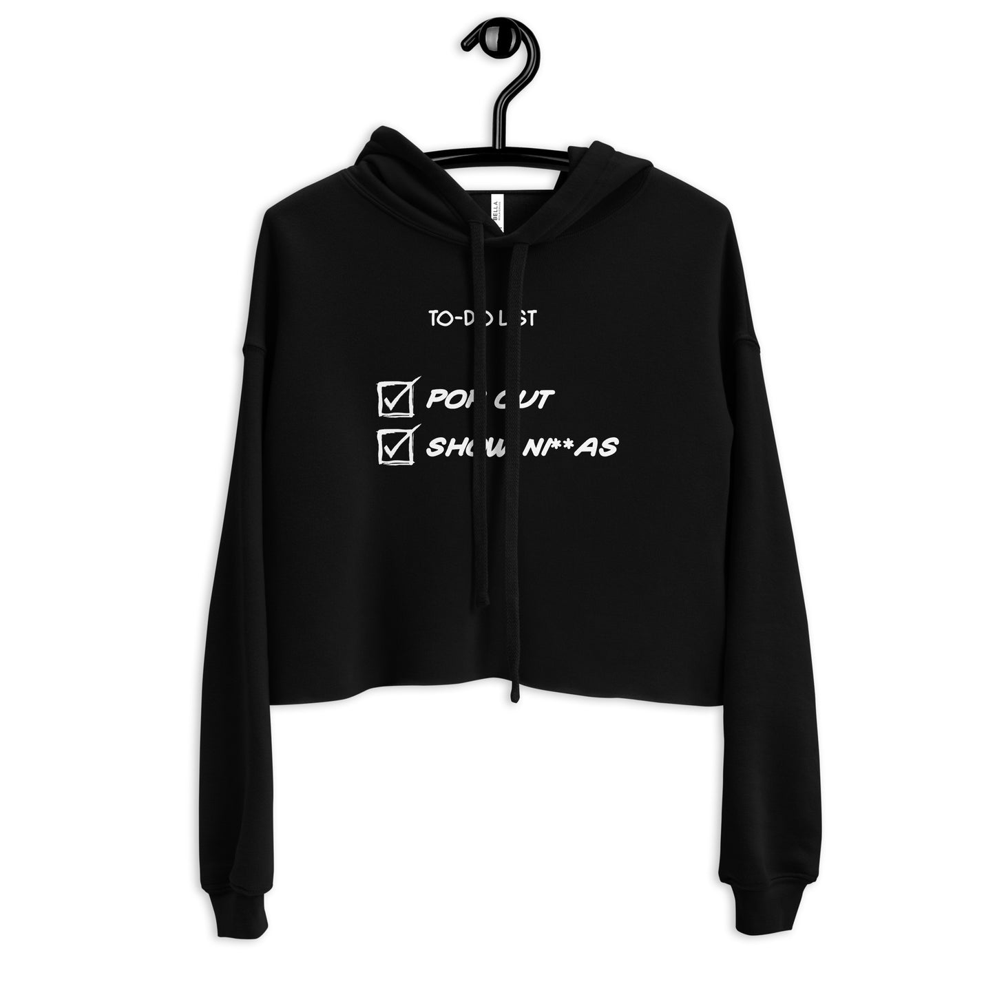 "Pop Out and Show Ninja" Inspirational To-Do List Design - Bold and Motivational Crop Hoodie