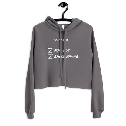 "Pop Out and Show Ninja" Inspirational To-Do List Design - Bold and Motivational Crop Hoodie